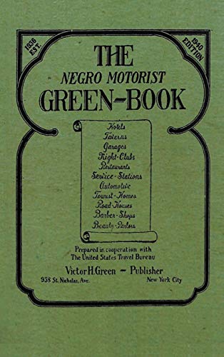9781684116560: The Negro Motorist Green-Book: 1940 Facsimile Edition