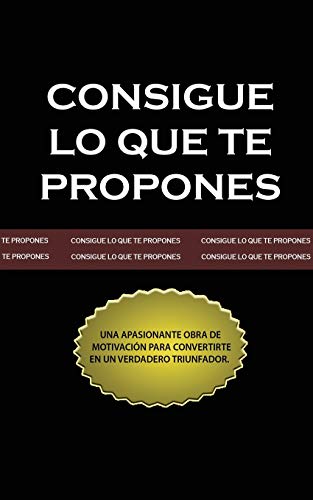 Beispielbild fr Consigue lo que te Propones (The Go-Getter, Spanish Edition) zum Verkauf von Save With Sam