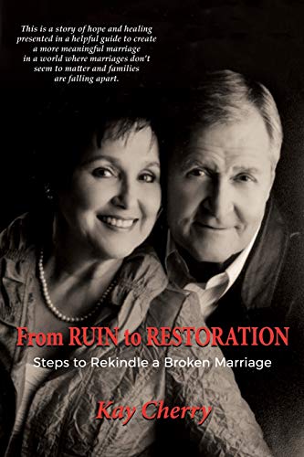 Stock image for From Ruin to Restoration: Steps to Rekindle a Broken Marriage for sale by ThriftBooks-Dallas