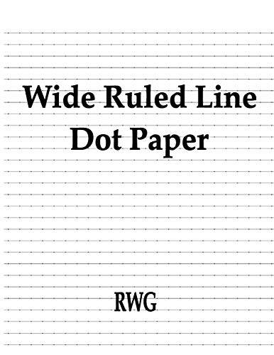 Stock image for Wide Ruled Line Dot Paper: 50 Pages 8.5" X 11" for sale by Book Deals