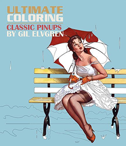 Beispielbild fr Ultimate Coloring Classic Pin-ups by Gil Elvgren Coloring Book zum Verkauf von HPB-Diamond