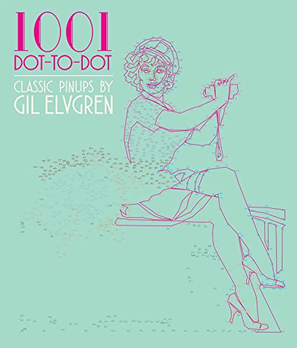 Beispielbild fr 1001 Dot-to-Dot Classic Pin-Ups by Gil Elvgren zum Verkauf von Your Online Bookstore