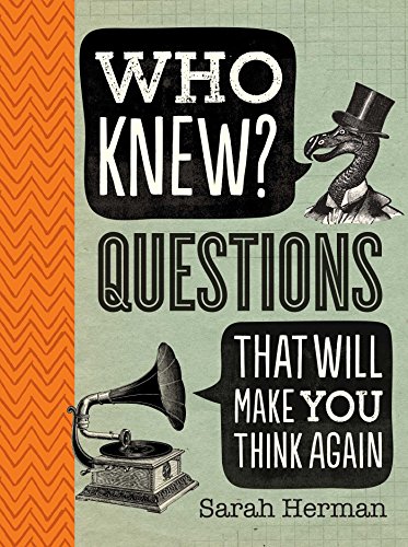 Stock image for Who Knew?: Questions That Will Make You Think Again for sale by SecondSale