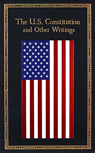 Beispielbild fr U.S. Constitution and Other Writings (Leather-bound Classics) zum Verkauf von Montana Book Company