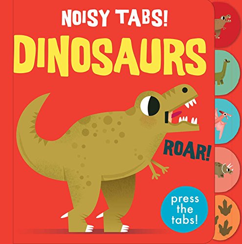 Beispielbild fr Noisy Tabs!: Dinosaurs zum Verkauf von SecondSale