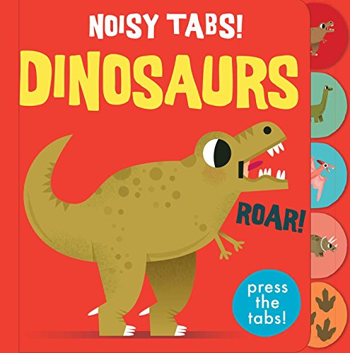 Imagen de archivo de Noisy Tabs!: Dinosaurs a la venta por SecondSale