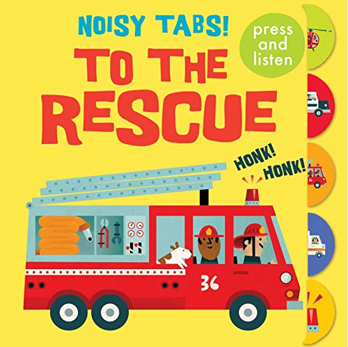 Imagen de archivo de Noisy Tabs!: To the Rescue a la venta por Better World Books
