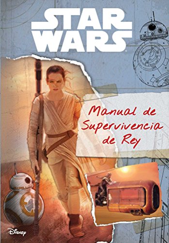 Stock image for Star Wars: The Force Awakens Manual de Supervivencia de Rey for sale by ThriftBooks-Dallas