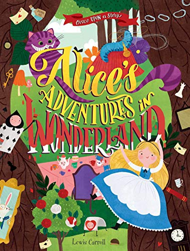 Stock image for Once Upon a Story: Alices Adventures in Wonderland for sale by Book Outpost