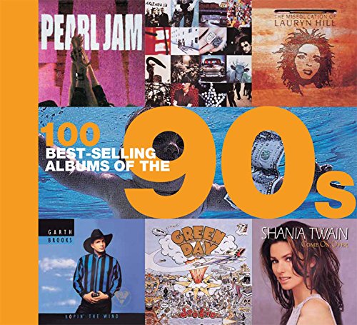 Beispielbild fr 100 Best-selling Albums of the 90s zum Verkauf von Wonder Book