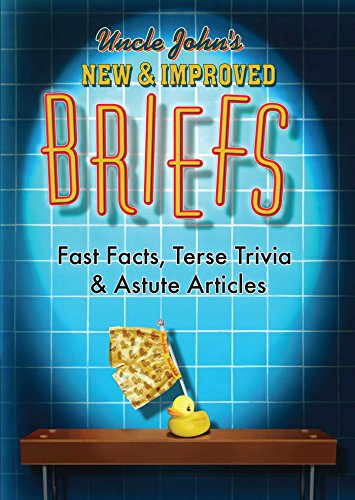 Imagen de archivo de Uncle John's New & Improved Briefs: Fast Facts, Terse Trivia & Astute Articles a la venta por SecondSale