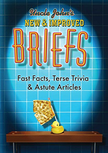 Stock image for Uncle John's New & Improved Briefs: Fast Facts, Terse Trivia & Astute Articles for sale by SecondSale