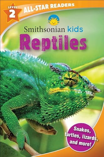 Stock image for Smithsonian Kids All Star Readers: Reptiles Level 2 for sale by SecondSale