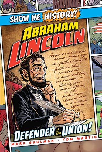 Stock image for Abraham Lincoln: Defender of the Union! (Show Me History!) for sale by Goodwill