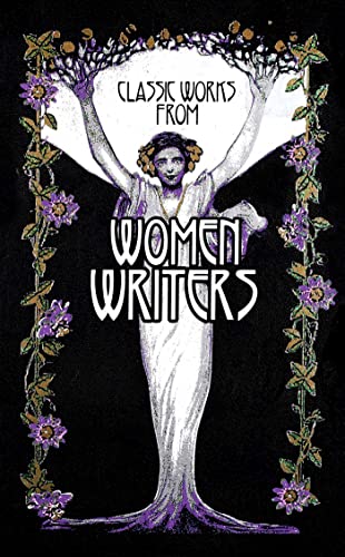 Imagen de archivo de Classic Works from Women Writers a la venta por Friendly Books