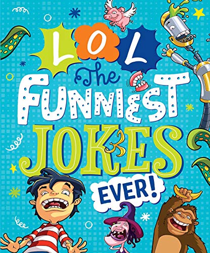 Stock image for LOL the Funniest Jokes Ever for sale by ThriftBooks-Dallas