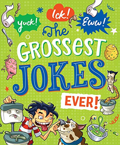 Imagen de archivo de Yuck! Ick! Eww!: The Grossest Jokes Ever! a la venta por Revaluation Books