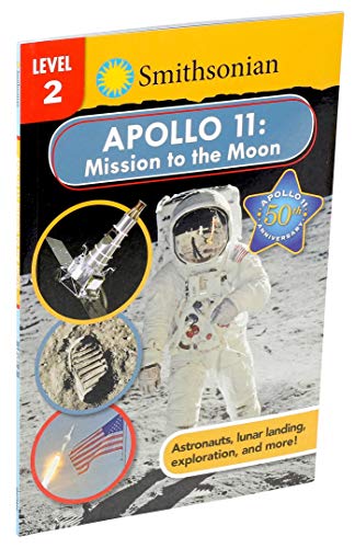 Stock image for Smithsonian Reader: Apollo 11: Mission to the Moon Level 2 for sale by Better World Books