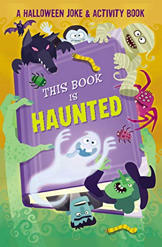 Beispielbild fr This Book Is Haunted!: a Halloween Joke and Activity Book zum Verkauf von Better World Books