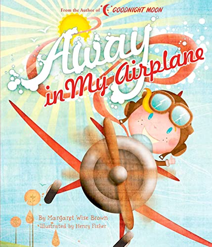 9781684127535: Away in My Airplane (Margaret Wise Brown Classics)