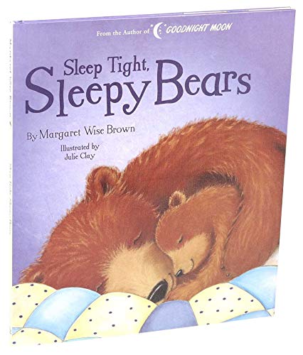 Beispielbild fr Sleep Tight, Sleepy Bears (Margaret Wise Brown Classics) zum Verkauf von SecondSale