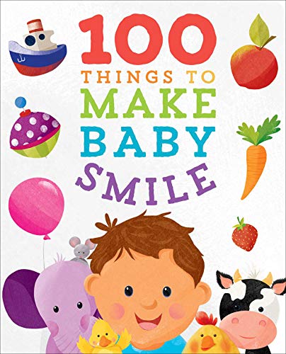 Stock image for 100 Things to Make Baby Smile (Padded Board Books for Babies) for sale by Book Outpost