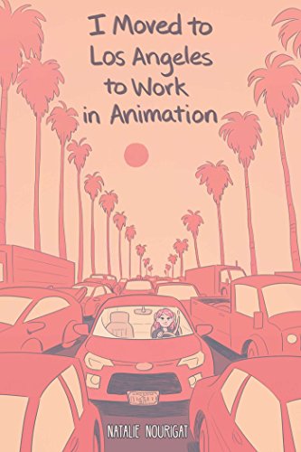 Stock image for I Moved to Los Angeles to Work in Animation for sale by Better World Books