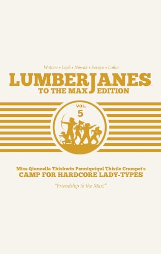 Stock image for Lumberjanes: To The Max Vol. 5 for sale by SecondSale