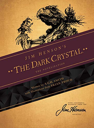 Imagen de archivo de Jim Henson's The Dark Crystal: The Novelization a la venta por BookOutlet