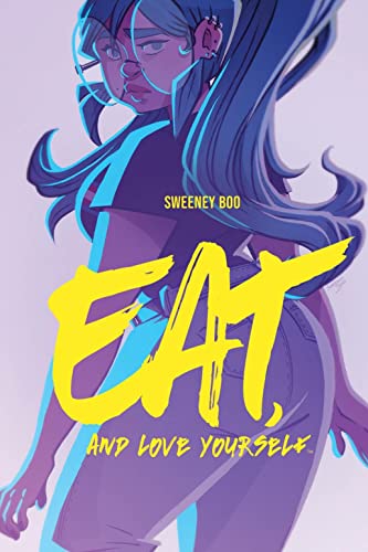 Stock image for Eat, and Love Yourself for sale by Blackwell's