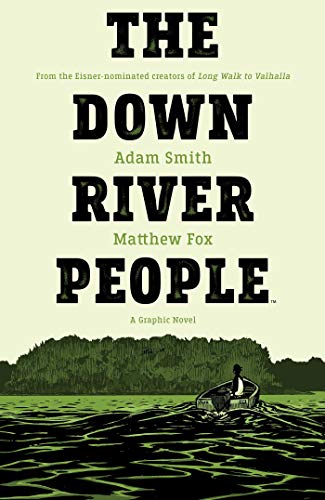 9781684155637: The Down River People OGN HC
