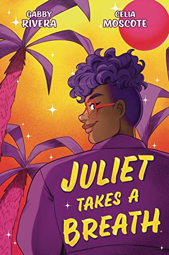 Stock image for Juliet Takes a Breath: The Graphic Novel for sale by PlumCircle