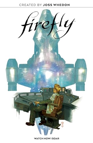 9781684156559: Firefly Original Graphic Novel: Watch How I Soar
