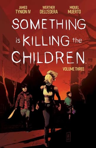Beispielbild fr Something is Killing the Children Vol. 3 zum Verkauf von WorldofBooks