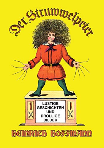 9781684186013: Der Struwwelpeter: Lustige Geschichten und Drollige Bilder (German Edition)