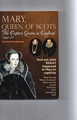 Beispielbild fr Mary, Queen of Scots, the Captive Queen in England 1568-87 zum Verkauf von AwesomeBooks
