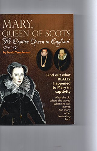 Stock image for Mary, Queen of Scots, the Captive Queen in England 1568-87 for sale by AwesomeBooks