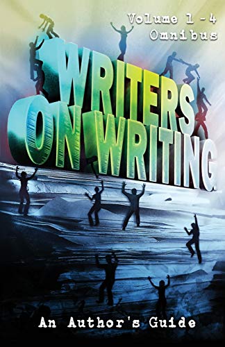 Stock image for Writers on Writing Volume 1 - 4 Omnibus: An Author's Guide for sale by HPB-Red