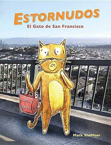 Beispielbild fr Estornudos: El Gato de San Francisco (Spanish Edition) zum Verkauf von Lucky's Textbooks