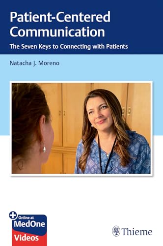 Imagen de archivo de Patient-Centered Communication: The Seven Keys to Connecting with Patients a la venta por THE SAINT BOOKSTORE