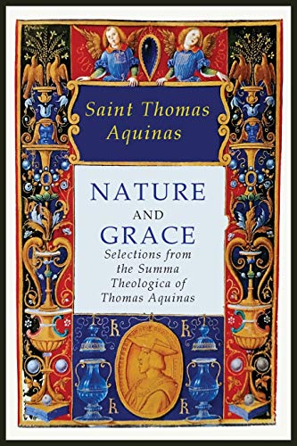 Imagen de archivo de Nature and Grace: Selections from the Summa Theologica of Thomas Aquinas a la venta por Textbooks_Source