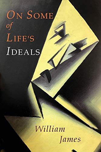 Stock image for On Some of Life's Ideals: On a Certain Blindness in Human Beings; What Makes a Life Significant for sale by GF Books, Inc.