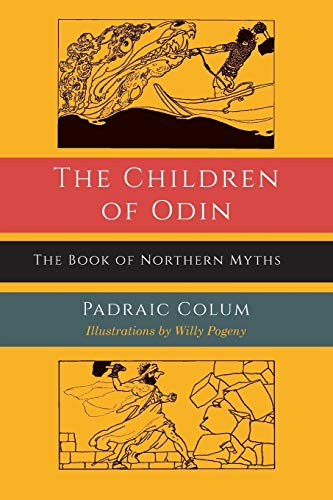 Stock image for The Children of Odin: The Book of Northern Myths for sale by Books Unplugged