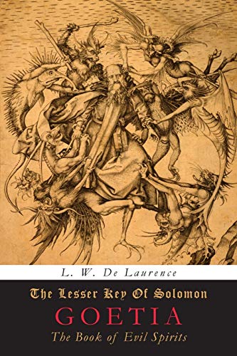 Imagen de archivo de The Lesser Key of Solomon: Goetia: The Book of Evil Spirits a la venta por GF Books, Inc.