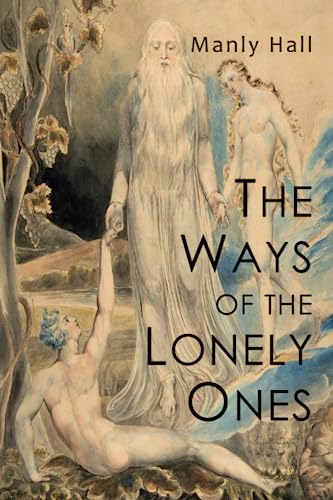 Beispielbild fr The Ways of the Lonely Ones: A Collection of Mystical Allegories zum Verkauf von AwesomeBooks