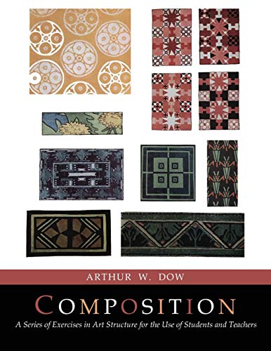 9781684221318: Composition: A Series of Exercises In Art Structure [Full Color Facsimile of Revised and Enlarged Edition]