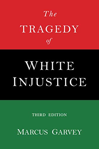 Imagen de archivo de The Tragedy of White Injustice a la venta por GF Books, Inc.