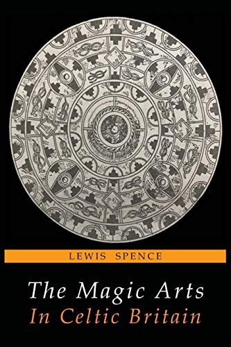 9781684222292: The Magic Arts in Celtic Britain