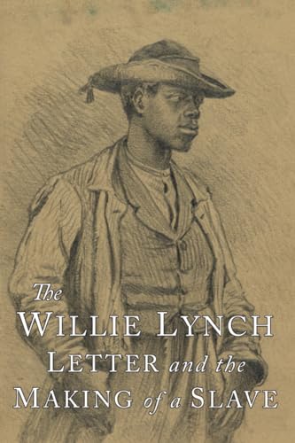 Stock image for The Willie Lynch Letter and the Making of a Slave for sale by Books Unplugged