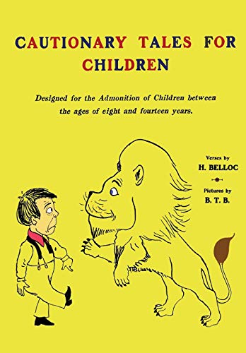 Cautionary Tales for Children: Belloc, Hilaire, Blackwood, Basil Temple:  9781781393215: : Books